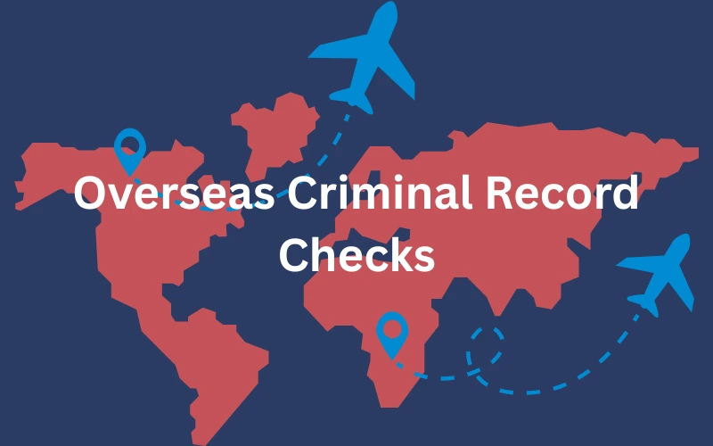 Why Overseas Criminal Record Checks Matter in BPSS Screening